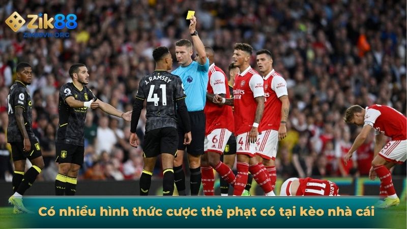 Có nhiều hình thức cược thẻ phạt có tại kèo nhà cái