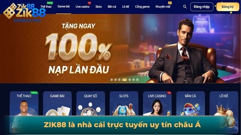 ZIK88 là nhà cái trực tuyến uy tín châu Á