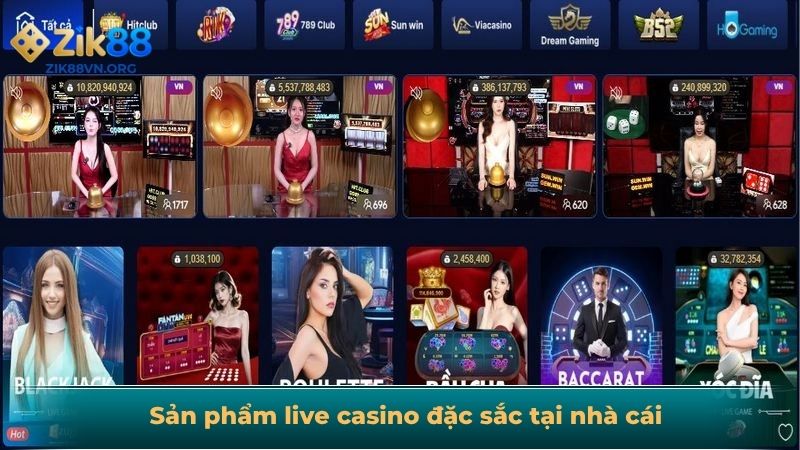 Sản phẩm live casino đặc sắc tại nhà cái